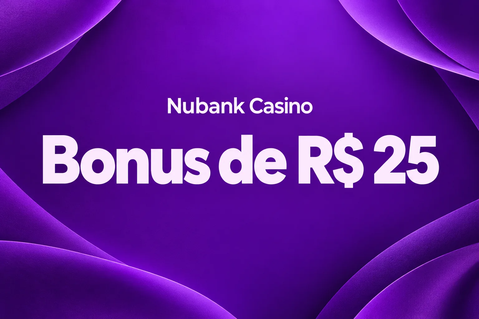 Selo verde do bônus de R$ 25 sem depósito do Nubank Casino